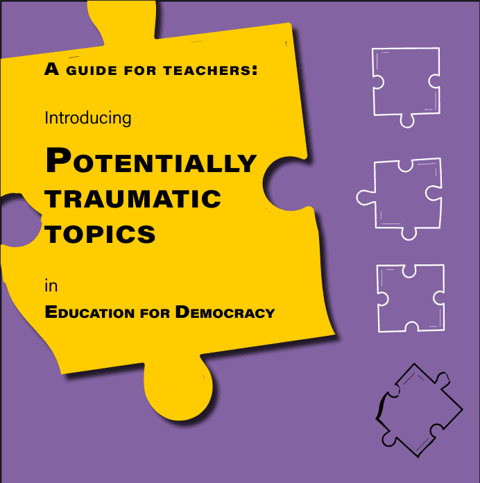 Trauma-Informed Education for Democracy: a guide for teachers